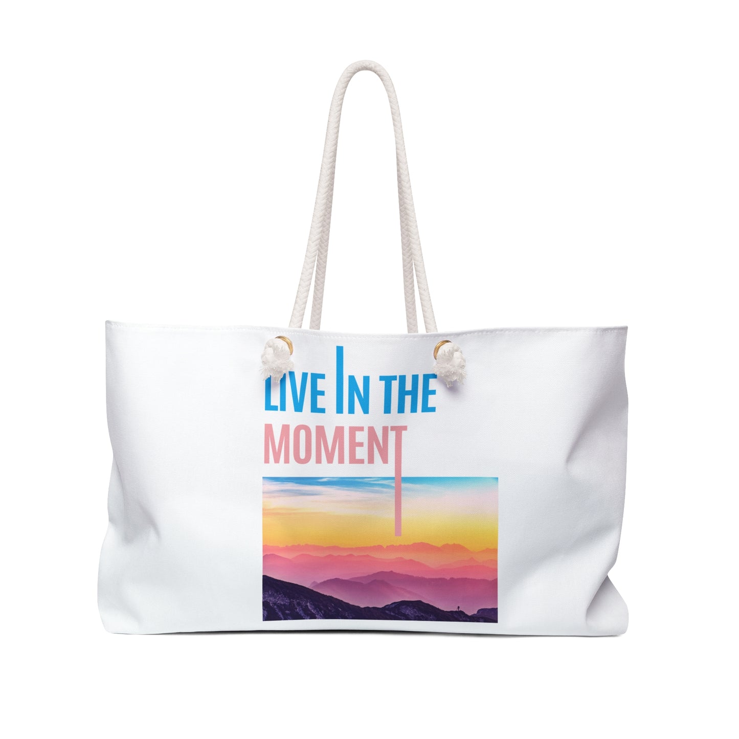 "Live in the moment" beach Bag