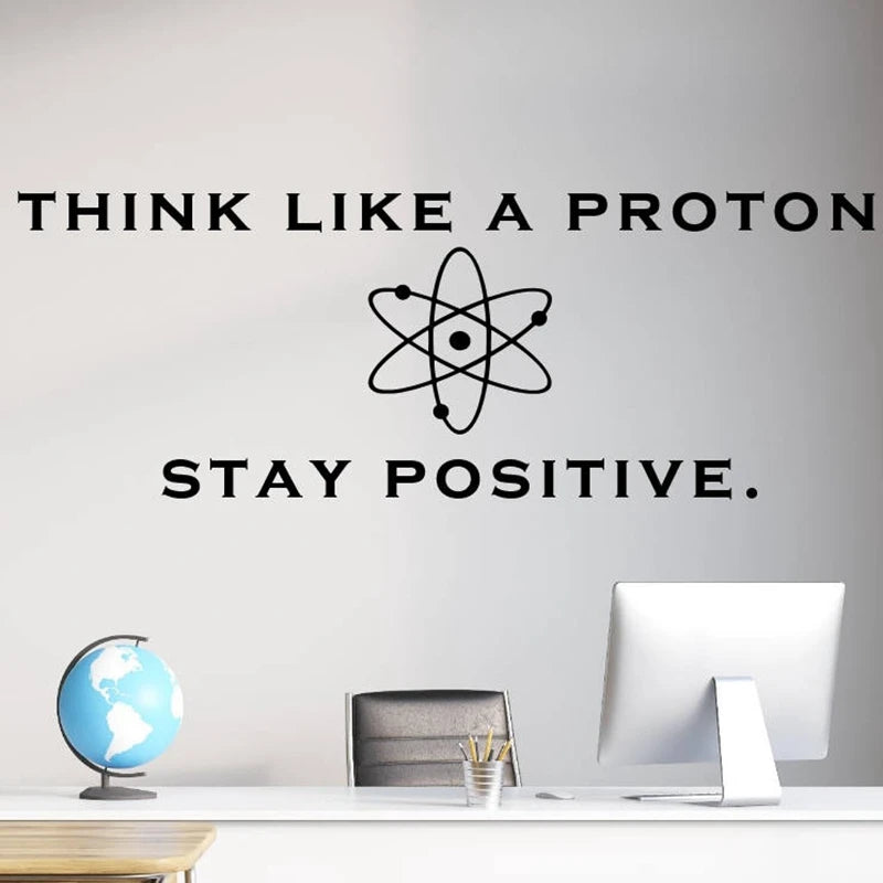 "Think like a proton" Study Room Art decor